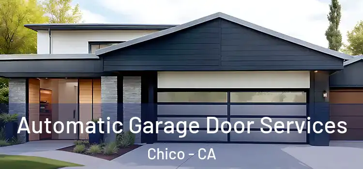  Automatic Garage Door Services Chico - CA
