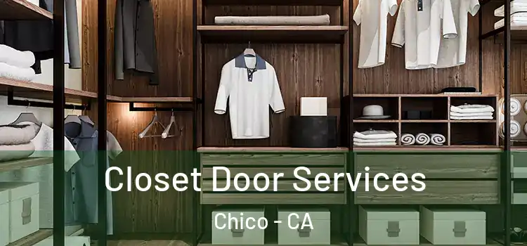 Closet Door Services Chico - CA