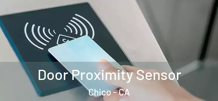  Door Proximity Sensor Chico - CA