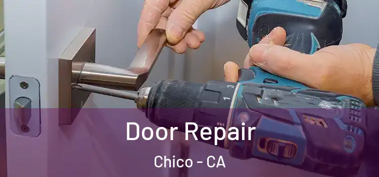Door Repair Chico - CA
