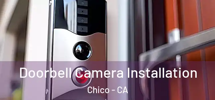  Doorbell Camera Installation Chico - CA