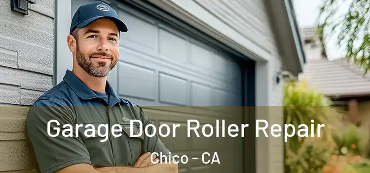  Garage Door Roller Repair Chico - CA
