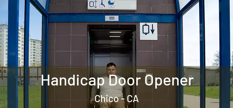  Handicap Door Opener Chico - CA
