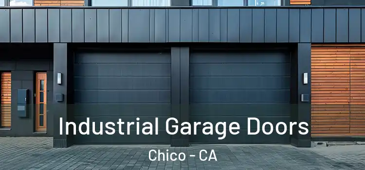  Industrial Garage Doors Chico - CA