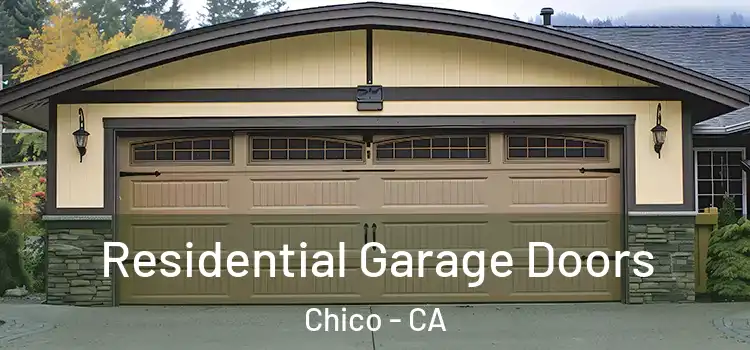  Residential Garage Doors Chico - CA