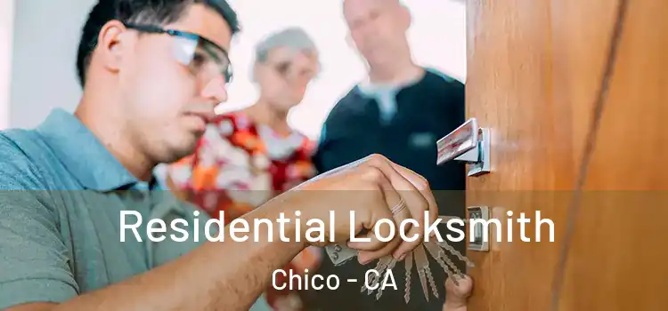 Residential Locksmith Chico - CA