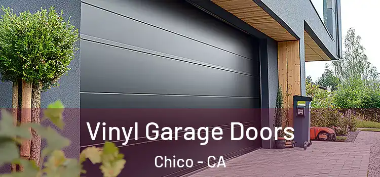  Vinyl Garage Doors Chico - CA